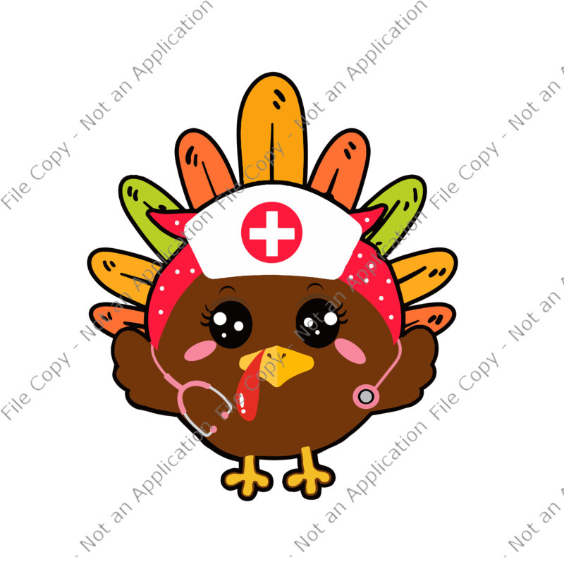 Thanksgiving Nurse Svg, Turkey Nurse Svg, Thanksgiving 2021 Svg, Thanksgiving Svg, Turkey Day Svg