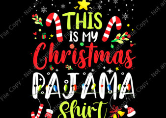 This Is My Christmas Pajama Shirt Png, Funny Xmas Lights Christmas Tree Png, Christmas Pajama Png, Christmas Png, Christmas Tree Png