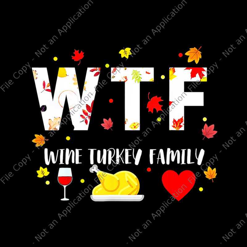 Wine Turkey Family Png, Funny Thanksgiving Day, Thanksgiving Day Png, Turkey Png, Turkey 2021