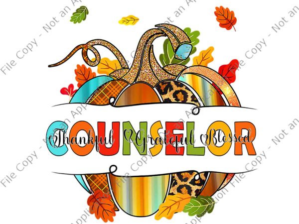 Thanksgiving counselor school png, yyna leopard fall autumn png, thankful grateful blessed png, thanksgiving day png, turkey png t shirt designs for sale