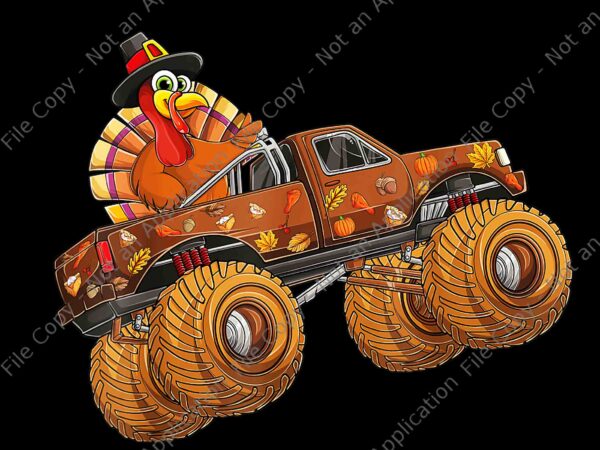 Thanksgiving turkey day riding monster truck png, thanksgiving png, turkey png, turkey riding monster truck png, turkey day png t shirt designs for sale