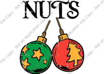 Nuts Chestnuts Svg, Nuts Chestnuts Christmas Svg, Nuts Christmas Svg, Christmas Svg, T shirt vector artwork