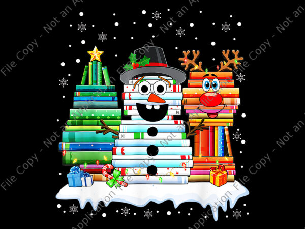 Christmas tree snowman reindeer book stack tee librarian png, tree snowman reindeer png, snowman png, christmas png, santa png t shirt vector file