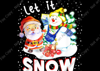 Let It Snow Png, Merry Christmas Png, Let It Snow Santa Png, Santa Png, Snow Christmas Png, Christmas Png t shirt vector graphic