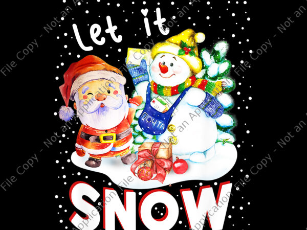 Let it snow png, merry christmas png, let it snow santa png, santa png, snow christmas png, christmas png t shirt vector graphic