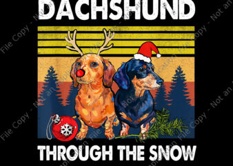Dachshund Through The Snow Dog Png, Merry Christmas Png, Dog Christmas Png, Christmas Png, Santa Png t shirt vector illustration