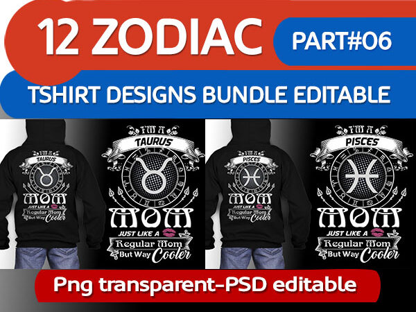 12 birthday zodiac mom bundle white tshirt design psd file editable text and layer zodiac#6 update