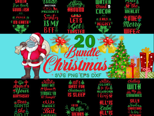 20 christmas bundle svg, christmas svg, snow svg, santa svg, merry christmas svg, bundle christmas svg, tree christmas svg, santa svg, bundle christmas svg, christmas bundles, xmas bundle, quote christmas svg,