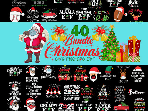 40 christmas bundle svg, christmas svg, snow svg, santa svg, merry christmas svg, bundle christmas svg, tree christmas svg, santa svg, bundle christmas svg, christmas bundles, xmas bundle, quote christmas svg,