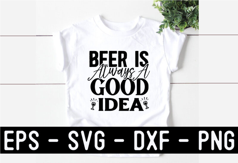 Beer SVG T shirt design Template