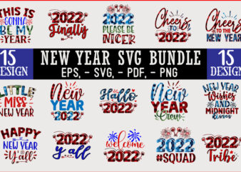 New Year SVG sublimation T shirt design Bundle