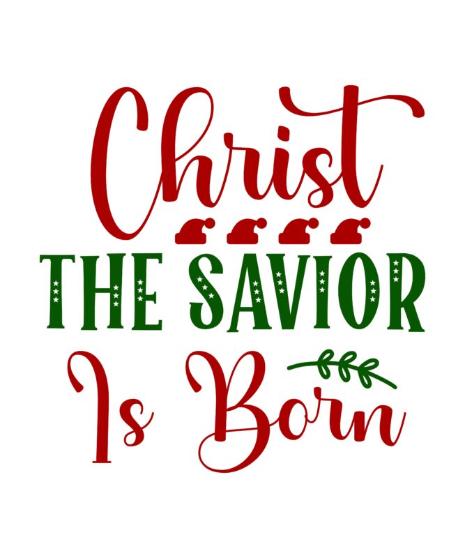 christ the savior is born SVG Vector for t-shirt