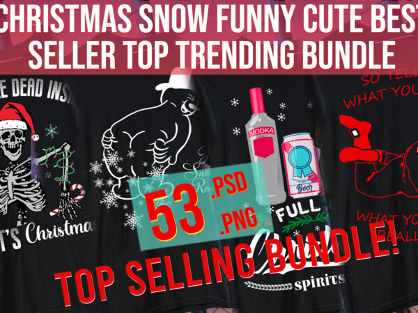 Christmas snow funny cute best seller top trending 2021 bundle santa clause t shirt vector file