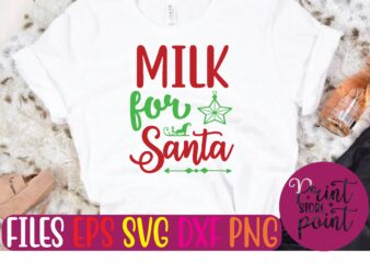 MILK for Santa Christmas svg t shirt design template