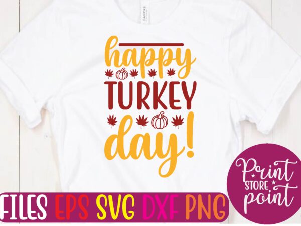 Happy turkey day! t shirt template