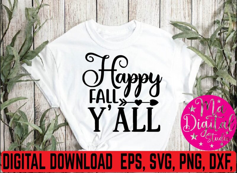 Happy fall y’all graphic t shirt
