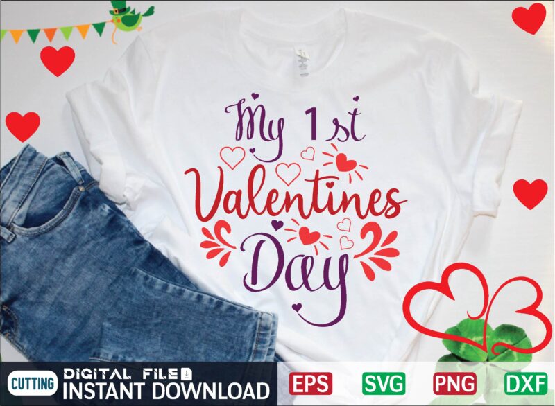 My 1st Valentines Day graphic t shirt
