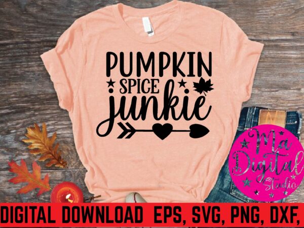 Pumpkin spice junkie graphic t shirt