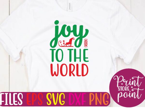 Joy to the world christmas svg t shirt design template