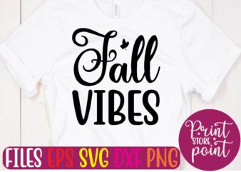 Fall VIBES svg t shirt design template