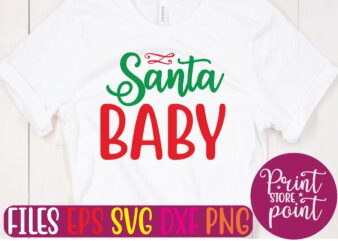 Santa BABY Christmas svg t shirt design template