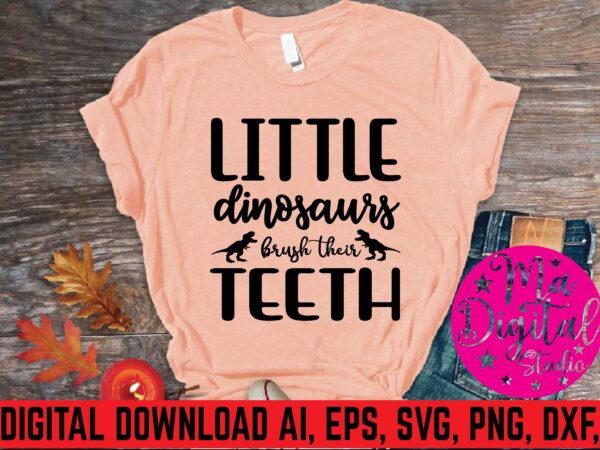 Little dinosaurs brush their teeth t shirt template