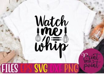 WATCH ME WHIP t shirt template