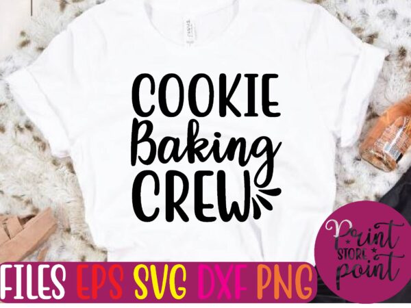 Cookie baking crew t shirt vector illustration