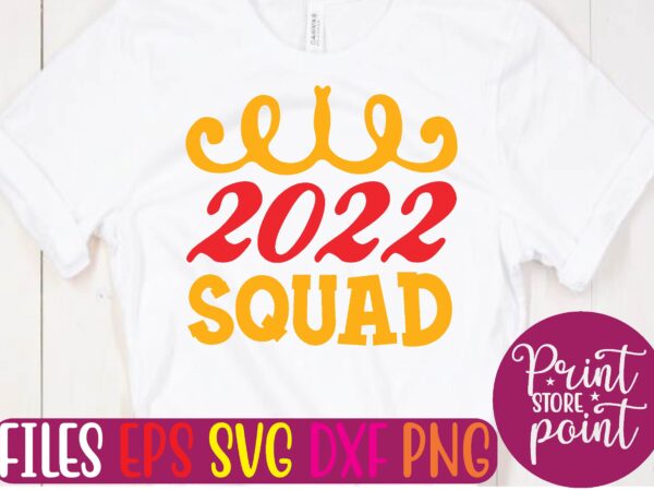 2022 squad graphic t shirt