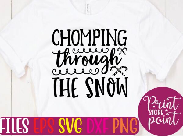 Chomping through the snow t shirt template