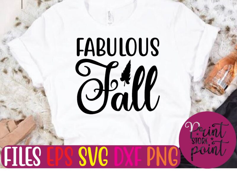 FABULOUS Fall t shirt vector illustration