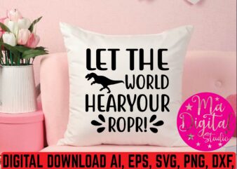 let the world hear your ropr! t shirt template