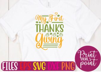 My First Thanks Giving graphic t shirt
