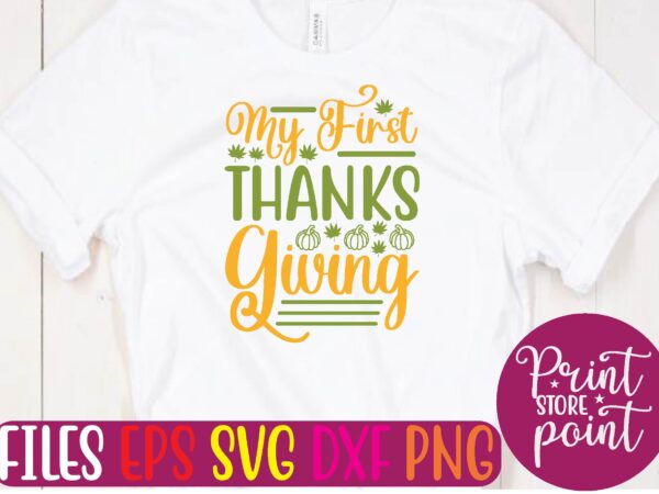 My first thanks giving graphic t shirt