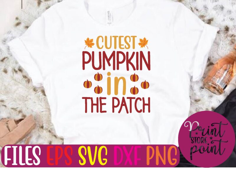 CUTEST PUMPKIN in THE PATCH graphic t shirt