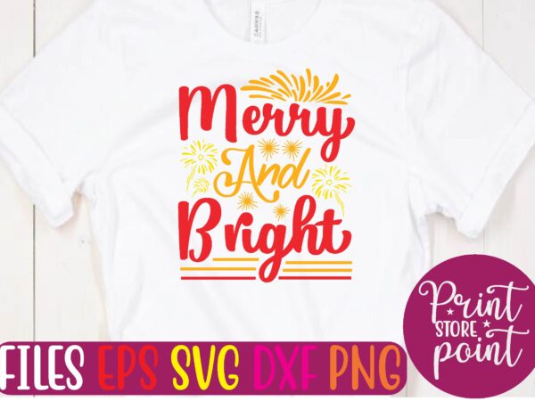 Merry and bright t shirt template