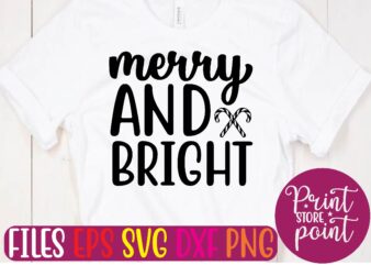 merry AND BRIGHT t shirt vector illustration