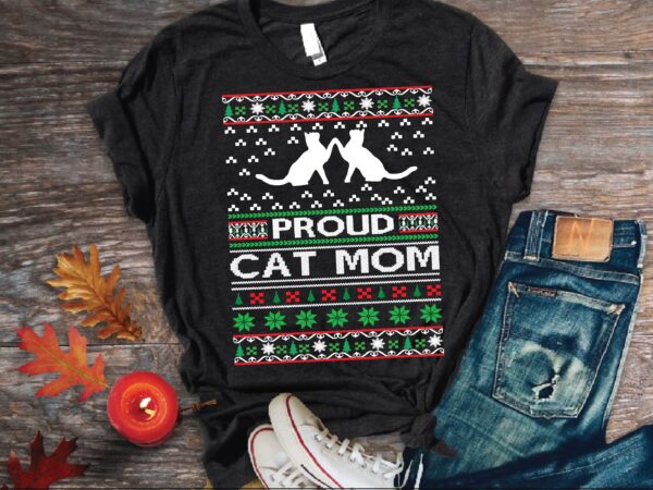 Proud cat mom ugly sweater t shirt design png