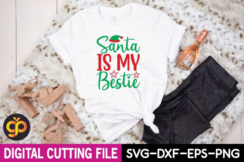 Santa, is My Bestie t shirt vector illustration