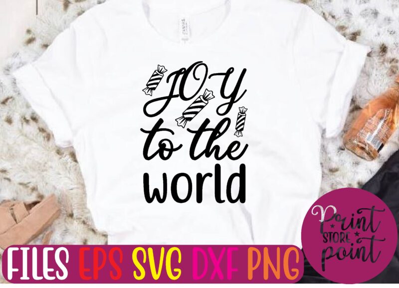 JOY to the world t shirt template