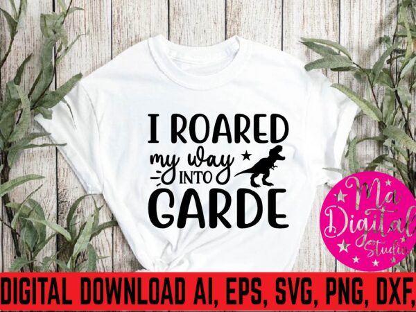 I roared my was into grade t shirt vector illustration