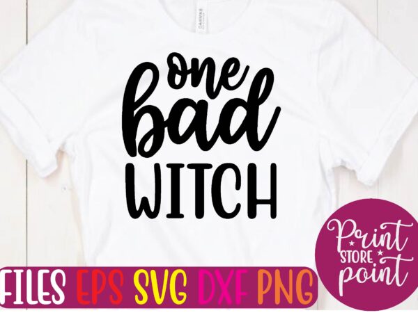 One bad witch t shirt vector illustration