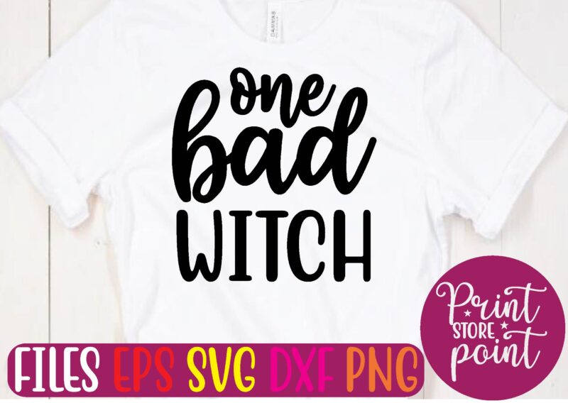one bad WITCH t shirt vector illustration