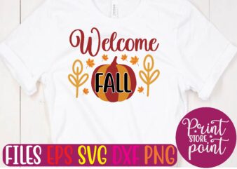 Welcome FALL t shirt vector illustration