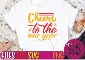 Cheers to the new year t shirt template