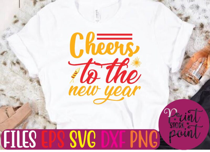 Cheers to the new year t shirt template