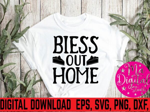 Biess out home t shirt vector illustration