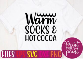 Warm SOCKS & HOT COCOA t shirt vector illustration