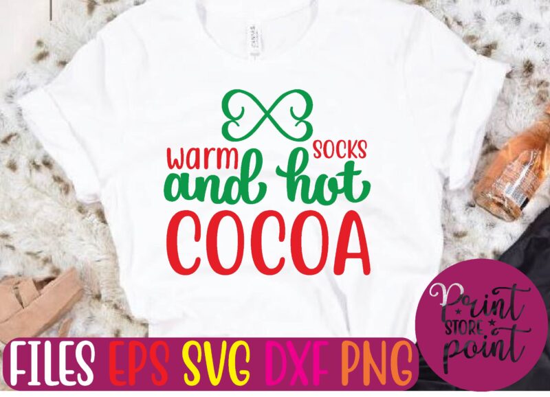 warm SOCKS and hot cocoa Christmas svg t shirt design template