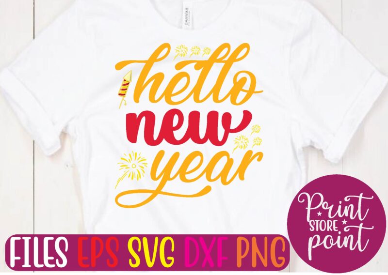 hello new year t shirt vector illustration